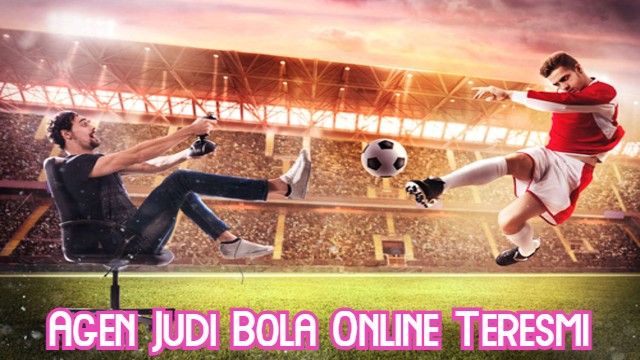 Agen Judi Bola Online Teresmi